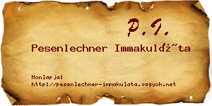 Pesenlechner Immakuláta névjegykártya